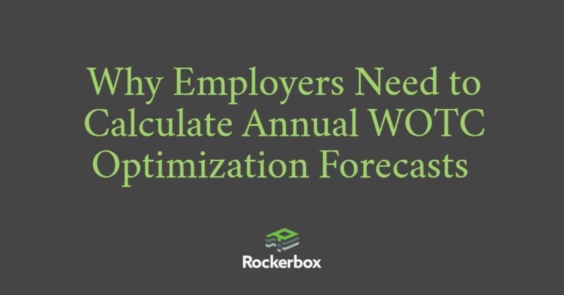 Annual WOTC Optimization Forecast