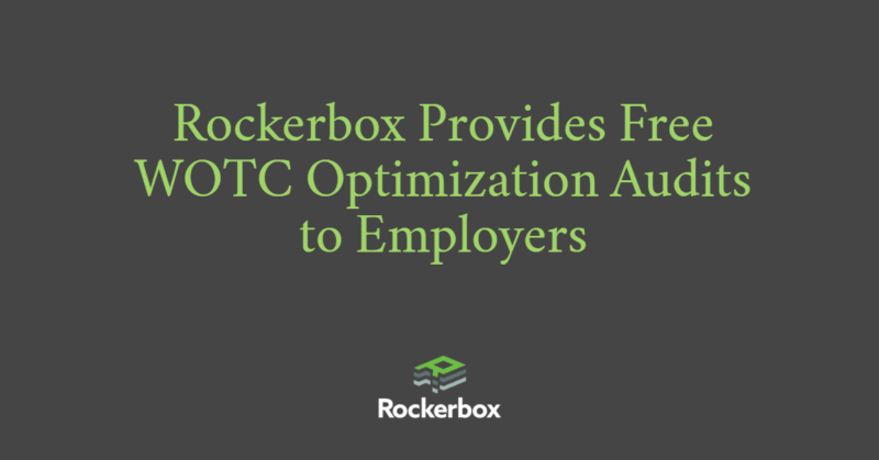 Free WOTC Optimization Audit by Rockerbox