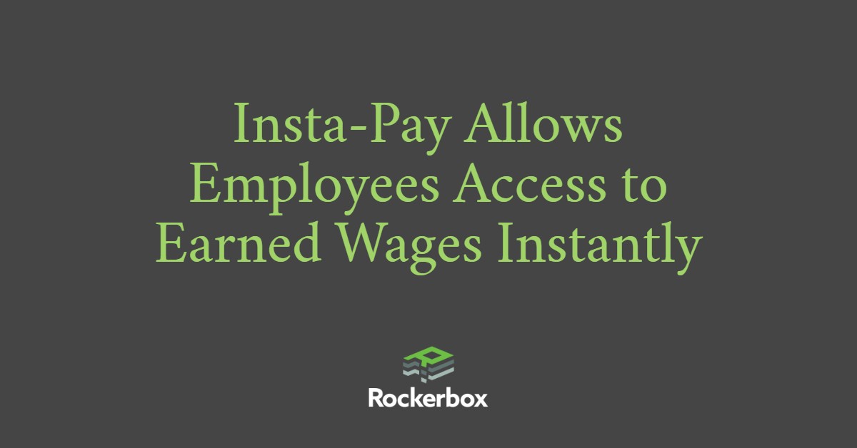 Insta-Pay (pay on demand) from Rockerbox