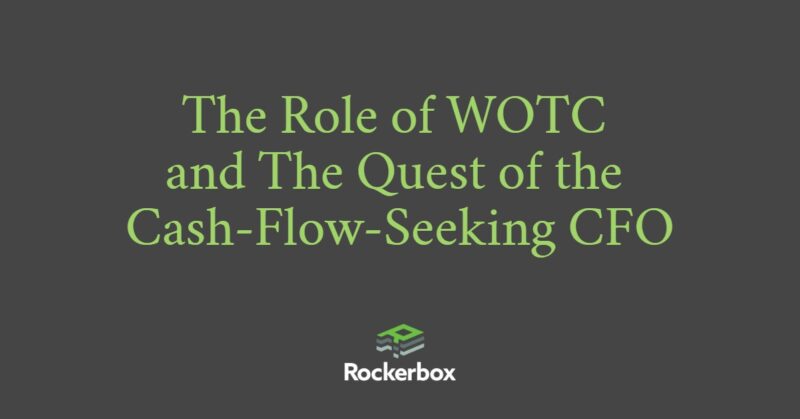 CFO and WOTC - Cash Flow Improvement