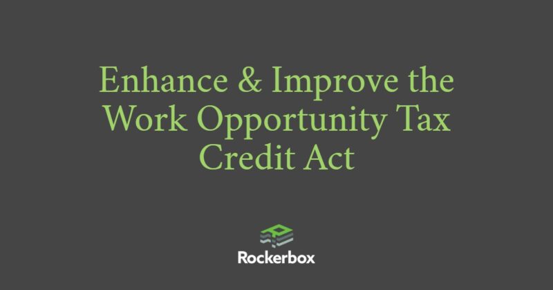 Enhance and Improve WOTC Act
