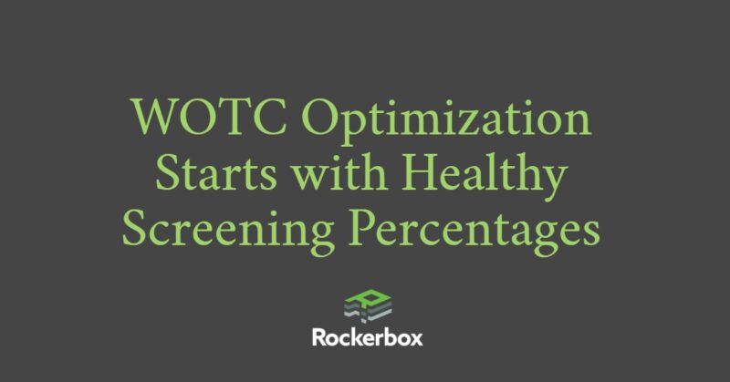 WOTC Optimization Starts with Screening Percentages