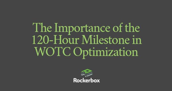WOTC Optimization120-Hour Milestone Importance Rockerbox